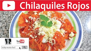 CHILAQUILES ROJOS  VickyRecetaFacil [upl. by Judus]