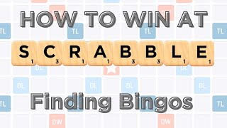 How to Win at Scrabble Finding Bingos [upl. by Hauhsoj]