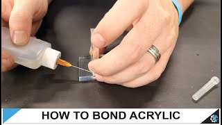 How to Bond Acrylic [upl. by Ylluz]