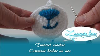 Comment broder un nez Truc crochet [upl. by Tace]