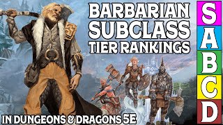 Barbarian Subclass Tier Rankings in Dungeons amp Dragons 5e [upl. by Neyuh]