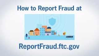 How to Report Fraud at ReportFraudftcgov  Federal Trade Commission [upl. by Kyle]