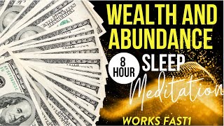 Wealth  Abundance Sleep Meditation  MANIFEST MONEY WHILE YOU SLEEP Works Fast [upl. by Wehttam99]