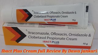 itraconazole ofloxacin ornidazole clobetasol propionate creamibact plus cream review dawa jankari [upl. by Aufmann]