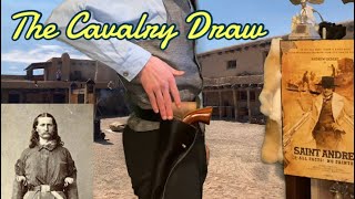 The CAVALRY DRAW  Old West Holster Positions [upl. by Htyderem]