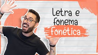 Letra e fonema  FONÉTICA [upl. by Zantos804]