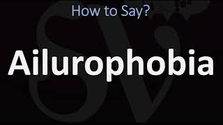 How to Pronounce Ailurophobia CORRECTLY [upl. by Nanerb936]