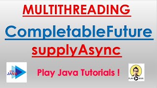 CompletableFuture In Java8 supplyAsync [upl. by Breen46]