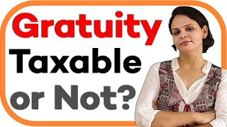 Whether Gratuity Taxable or Not Income Tax Calculation on Gratuity [upl. by Grounds]