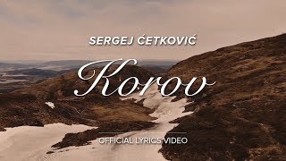 SERGEJ CETKOVIC  KOROV OFFICIAL LYRICS VIDEO [upl. by Hugh59]