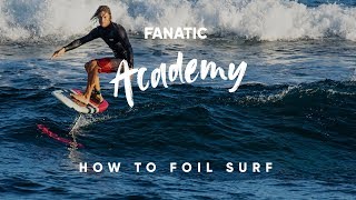 How To Surf Foil with Sky Solbach [upl. by Costin]