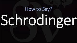 How to Pronounce Schrodinger CORRECTLY [upl. by Ithnan60]