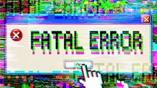 FATAL ERROR [upl. by Meehyrb734]