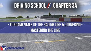 iRacingcom Driving School Chapter 3A Fundamentals of the Racing Line amp Cornering [upl. by Ursa]