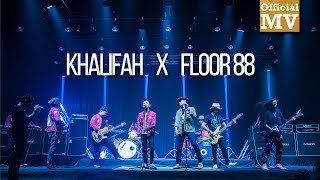 Khalifah x Floor 88  TTTTTM Mashup Official Music Video [upl. by Hiro97]