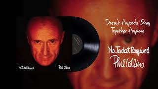 Phil Collins  Doesnt Anybody Stay Together Anymore 2016 Remaster [upl. by Mauceri]