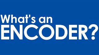 Encoders 101 An Introduction to Encoders [upl. by Lener]