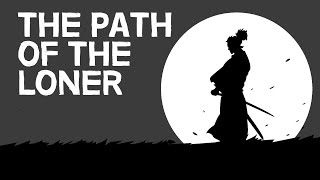 Miyamoto Musashi  The Path of the Loner [upl. by Nanreit12]