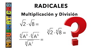 Radicales Multiplicación y división de radicales [upl. by Klina]