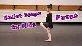 Ballet Steps for Kids  Passé [upl. by Enatan]