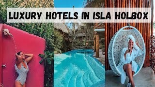 Luxury Hotels in Isla Holbox My Recommendations [upl. by Amelia]