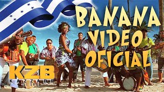 Kazzabe  Banana “Video Official” Punta de Honduras  Musica Catracha [upl. by Garrot834]