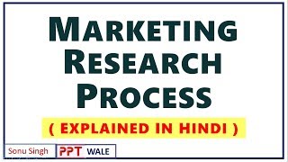 1 MARKETING RESEARCH PROCESS IN HINDI  Concept amp Examples  Marketing Research  BBAMBA  ppt [upl. by Gay]