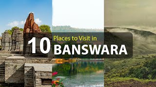 Top Ten Tourist Attractions to Visit in Banswara  Rajasthan [upl. by Ameer283]