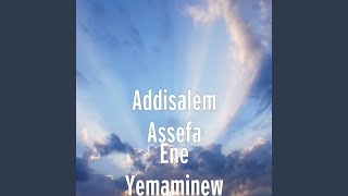 Ene Yemaminew [upl. by Aland]