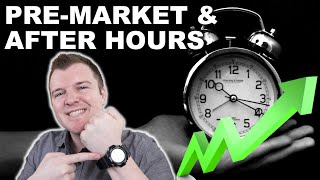 How to Trade PreMarket amp After Hours  Extended Hours Trading Explained [upl. by Yenahteb195]