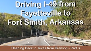 Branson Missouri Drive  Fayetteville to Fort Smith Arkansas [upl. by Ragland]