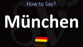 How to Pronounce München Munich [upl. by Letitia]