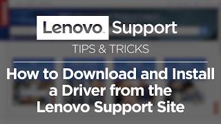 How to Download and Install a Driver from the Lenovo Support Site [upl. by Eart21]