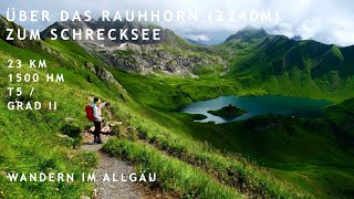 Über das Rauhhorn zum Schrecksee  Geniale Bergtour im Allgäu [upl. by Belsky]