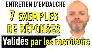 7 EXEMPLES de RÉPONSES  ENTRETIEN D’EMBAUCHE QUESTIONS RÉPONSES Simulation [upl. by Niraa]