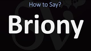 How to Pronounce Briony CORRECTLY [upl. by Dobb]