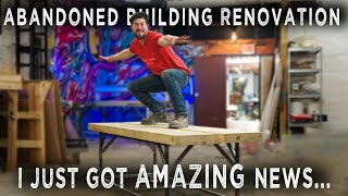 Abandoned Building Renovation Ep 09  BIG NEWS  Permit Update amp Casting Table [upl. by Notsuh660]