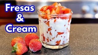 How to make THE BEST Fresas Con Crema Recipe [upl. by Aryajay]