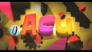 Acu InsaneExtreme Demon by Neigefeu  Geometry Dash [upl. by Aimet]