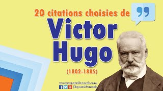 20 citations choisies de Victor Hugo [upl. by Erda]