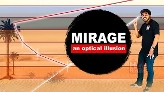 Mirage  An optical illusion  What is a Mirage and Why do we see a Mirage  Home Revise [upl. by Blockus179]