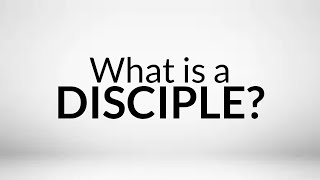 What is a Disciple A practical definition [upl. by Fredia]