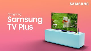 How to navigate and use Samsung TV Plus  Samsung US [upl. by Ignatz]