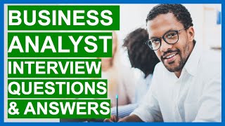 BUSINESS ANALYST Interview Questions And Answers [upl. by Ishmul453]