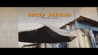 Serge Beynaud  Mawa Naya  Clip officiel [upl. by Nedrud]