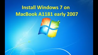 How to install Windows 7 on Macbook A1181 [upl. by Latisha]