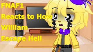 Fnaf 1 reacts to How William escape hell Ft Golden Freddy Marionette my au [upl. by Carlton]