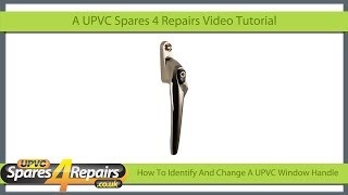 How To Identify And Change A UPVC Window Handle [upl. by Aener]