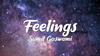 Feeling lyrics  Sumit Goswami  Khatri [upl. by Gillian210]