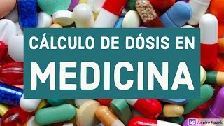 Cálculo de dosis en Medicina [upl. by Kristine]